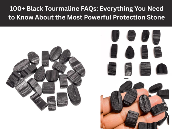 100+ Black Tourmaline FAQs: Everything You Need to Know About the Most Powerful Protection Stone