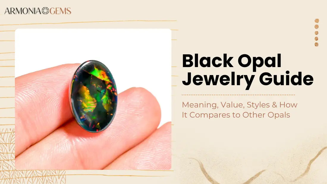 Meaning of Black Opal Jewelry and the types of Black Opal Jewelry trending in 2026