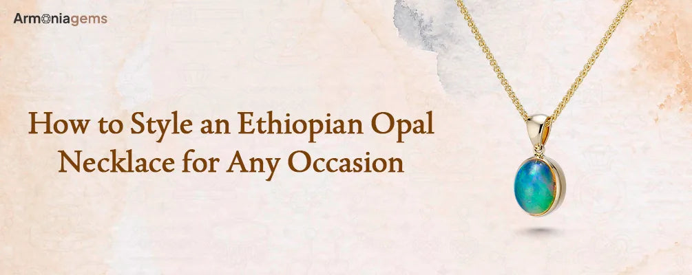 blog featured image, Ethiopian Opal Necklace 