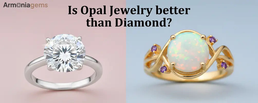 Explore which is better Opal Jewelry or Diamond Jewelry