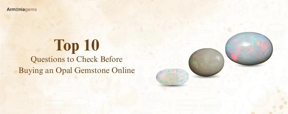 top-10-questions-to-check-before-buying-an-opal-gemstone-online