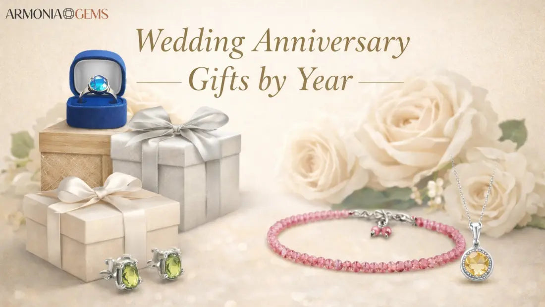 Wedding Anniversary Gifts by Year: Best Gemstones for 1st, 5th, 10th, 15th, 20th & 25th Anniversary Gifts