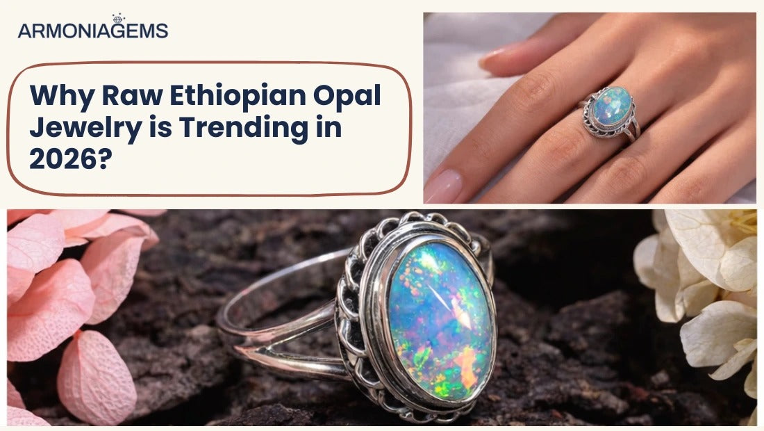Why Raw Ethiopian Opal Jewelry is Trending in 2026?