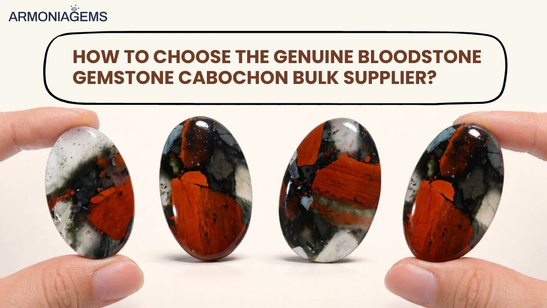 how-to-choose-the-genuine-bloodstone-gemstone-cabochon-bulk-supplier