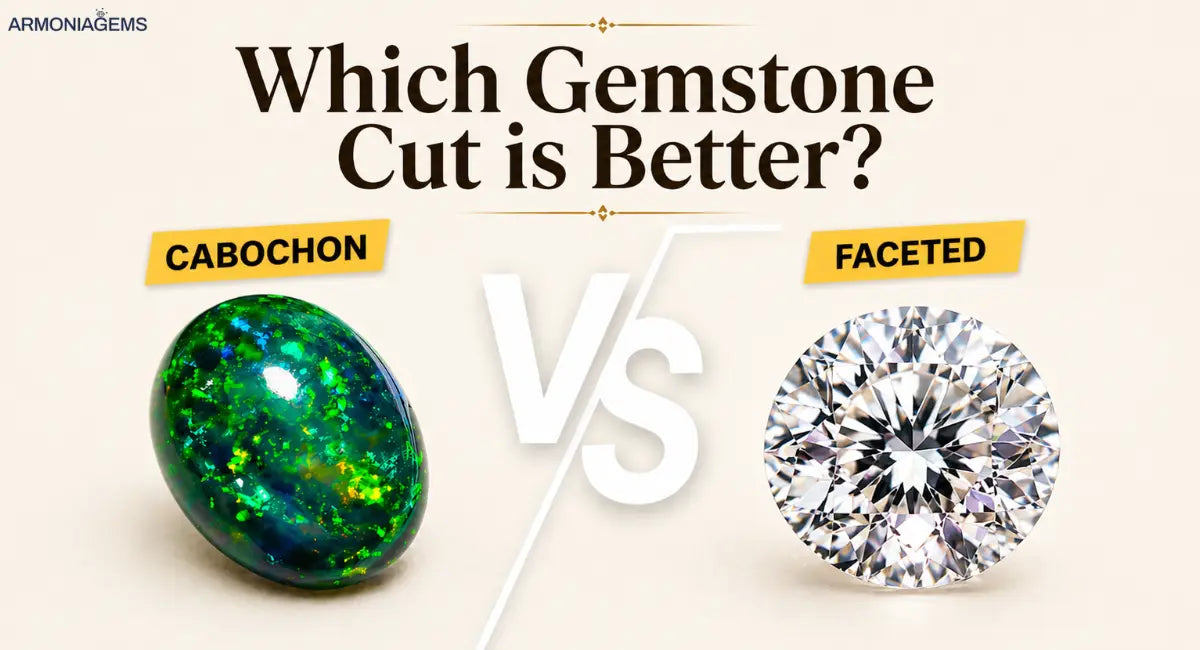 Choose the best between cabochon or faceted gemstone
