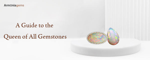 A-Guide-to-the-Queen-of-All-Gemstones Armonia