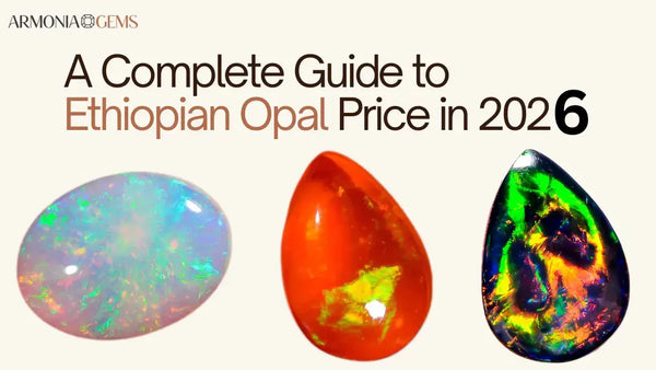 Ethiopian Opal Price Guide 2026: Real Value & Buying Tips