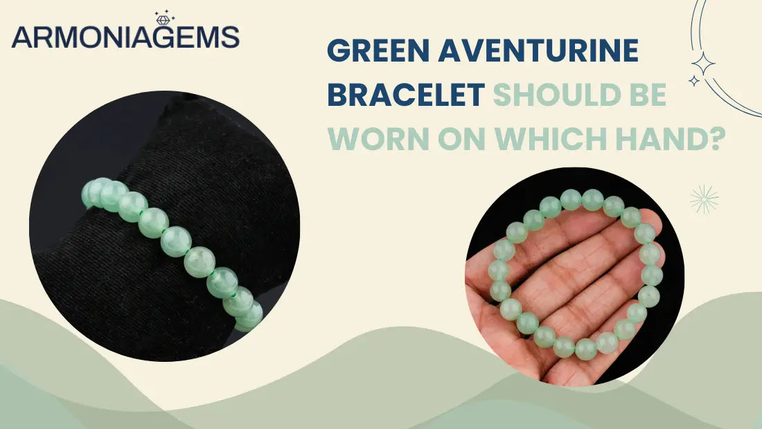 green-aventurine-bracelet-should-be-worn-on-which-hand