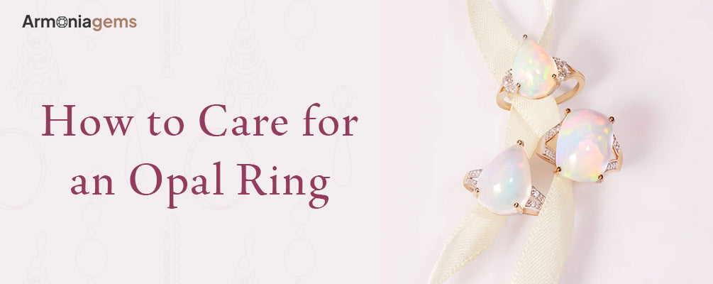 How-to-Care-for-an-Opal-Ring-Tips-to-Protect-Its-Natural-Beauty Armonia