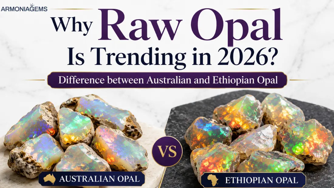 Why Raw Opal Is Trending in 2026? Difference between Australian and Ethiopian Opal